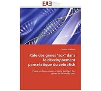 Rôle Des Gènes "Sox" Dans Le Développement Pancréatique Du Zebrafish