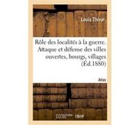 Rôle des localités à la guerre. Atlas Louis Thival (Auteur)