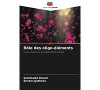Rôle des oligo-éléments: et son impact sur le métabolisme humain