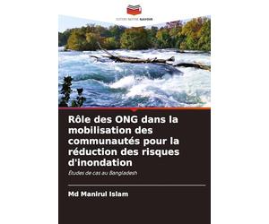 Rôle des ONG dans la mobilisation des communautés pour la réduction des risques d'inondation