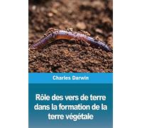 Rôle des vers de terre dans la formation de la terre végétale