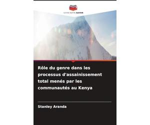 Rôle du genre dans les processus d'assainissement total menés par les communautés au Kenya