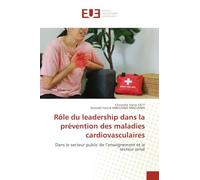 Rôle du leadership dans la prévention des maladies cardiovasculaires