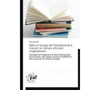Rôle et image de l'intellectuel à travers le roman africain anglophone - BA-M - P.academiques Francophones - broché - Essai