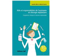 Rôle Et Responsabilités De L'assistante En Chirurgie Implantaire - Compétences Cliniques Et Missions Relationnelles | Occasion