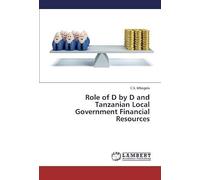 Role Of D By D And Tanzanian Local Government Financial Resources