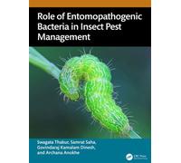Role of Entomopathogenic Bacteria in Insect Pest Management - Swagata Thakur - CRC Press - ebook (ePub) - Livre