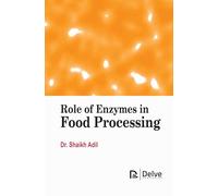 Role of Enzymes in Food Processing