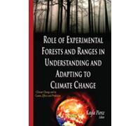 Role Of Experimental Forests And Ranges In Understanding And Adapting To Climate Change