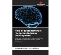 Role of glutamatergic receptors in brain development
