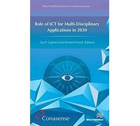 Role Of Ict For Multi-Disciplinary Applications In 2030