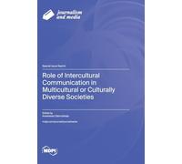 Role of Intercultural Communication in Multicultural or Culturally Diverse Societies