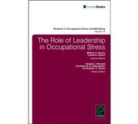 Role Of Leadership In Occupational Stres Jonathon R B Halbesleben, Pamela L Perrewe, Christopher C Rosen, Bill Gentry (Auteur)