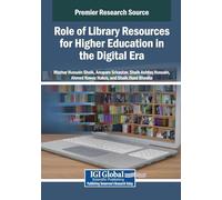 Role of Library Resources for Higher Education in the Digital Era