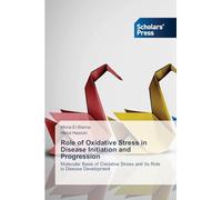 Role of Oxidative Stress in Disease Initiation and Progression