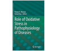 Role Of Oxidative Stress In Pathophysiology Of Diseases