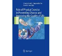 Role Of Physical Exercise In Preventing Disease And Improving The Quality Of Life