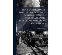 Role Of Relatively Small-Scale Logistics Contributions In North Atlantic Treaty Organization Operations