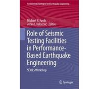 Role of Seismic Testing Facilities in PerformanceBased Earthquake Engineering - Springer Nature B.V. - Springer Nature B.V. - Livre en Anglais - Paperback Springer Nature B.V.Springer Nature B.V. (Aut