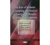 Role Of Sorbents In Sampling & Analysis Of Emerging Pollutants In Indoor Environments