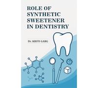 Role of Synthetic Sweetener in Dentistry