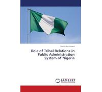 Role of Tribal Relations in Public Administration System of Nigeria