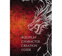 Roleplay Character Creation Guide