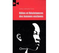 Rôles et résistances des femmes esclaves