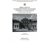 Rôles, statuts et représentations des femmes en Roussillon et en Europe méridion Christophe Juhel (Auteur)