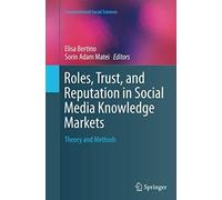 Roles, Trust, And Reputation In Social Media Knowledge Markets