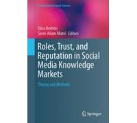 Roles, Trust, And Reputation In Social Media Knowledge Markets