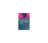 Roles, Trust, And Reputation In Social Media Knowledge Markets