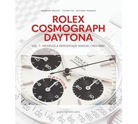 ROLEX COSMOGRAPH DAYTONA : Vol. 1 - Modèles à remontage manuel (1963-1988)