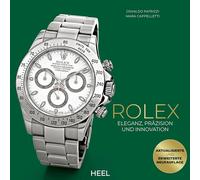 Rolex – Élégance, précision et innovation : Élégance, précision et innovation – Heel Verlag