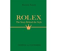 Rolex : The Story Behind the Style