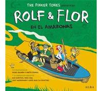 Rolf & Flor En El Amazonas The Pinker Tones (Auteur)