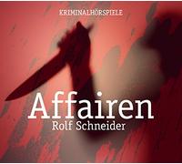 Rolf / Mdr Schneider - Affairen (Krimi Hörspiele)
