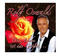 Rolf Oswald - Die Liebe ist das Größte [Import]