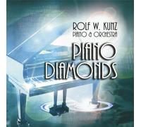 Rolf W.Kunz Piano & Orchestra - Piano Diamonds