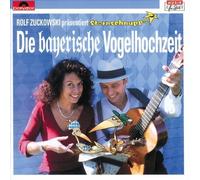 Rolf Zuckowski Die Bayerische Vogelhochzeit (CD)