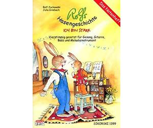 Rolf Zuckowski Julia Rolfs Hasengeschichte - Ich bin stark (Ed. 1399): (Poche)