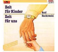 ROLF ZUCKOWSKI "ZEIT FÜR KINDER-ZEIT FÜR UNS" CD NEW