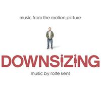 Rolfe Kent - Downsizing (Music From The Motion Picture) [Cd]