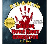 Roll-A-Movie: Horror Movie Night Generator