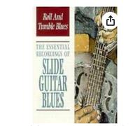 Roll and Tumble The Essential Recordings of Slide Guitar Blues [Import]