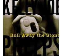 Roll Away the Stone by Kelly Joe Phelps