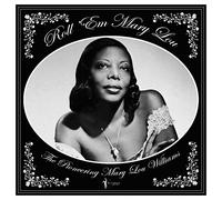 Roll Em The Pioneering Mary Lou Williams