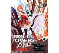 Roll Over and Die I Will Fight for an Ordinary Life With My Love and Cursed Sword! 1