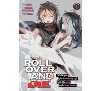 ROLL OVER AND DIE: I Will Fight for an Ordinary Life with My Love and Cursed Sword! (Manga) Vol. 1
