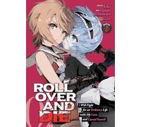 ROLL OVER AND DIE: I Will Fight for an Ordinary Life with My Love and Cursed Sword! (Manga) Vol. 2